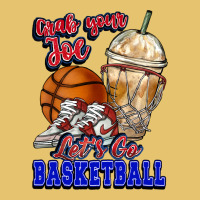 Grab Your Joe Let's Go Basketball Premium Sweatshirt | Teevron