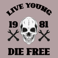 Live Young Die Free Vintage Hoodie | Teevron