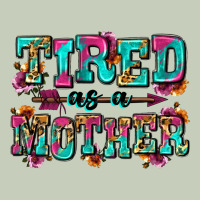 Tired As A Mother Ladies Tee | Teevron