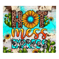 hot mess express | Teevron