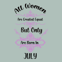 All Women Are Created Equal But Only The Smartest Are Born In July Bla Heavyweight Hoodie | Teevron