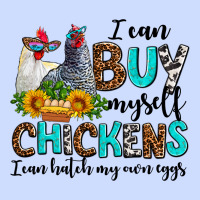I Can Buy Myself Chickens I Can Hatch My Own Eggs Urban Heavy Tee | Teevron