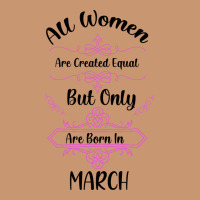 All Women Are Created Equal But Only The Smartest Are Born In March Heavyweight Hoodie | Teevron