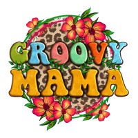 groovy mama | Teevron