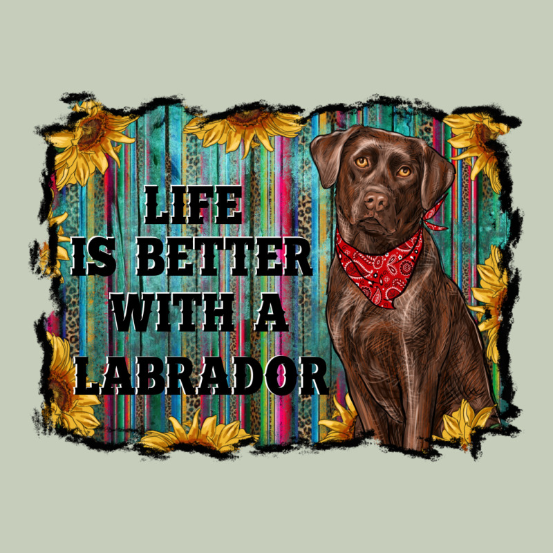 Life Is Better With A Labrador Ladies Tee by RanaPortraitStore | Teevron