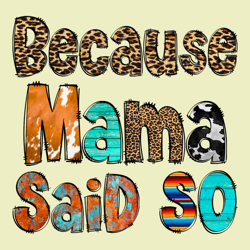 Because Mama Said So Urban Hoodie by CowCowDesign | Teevron