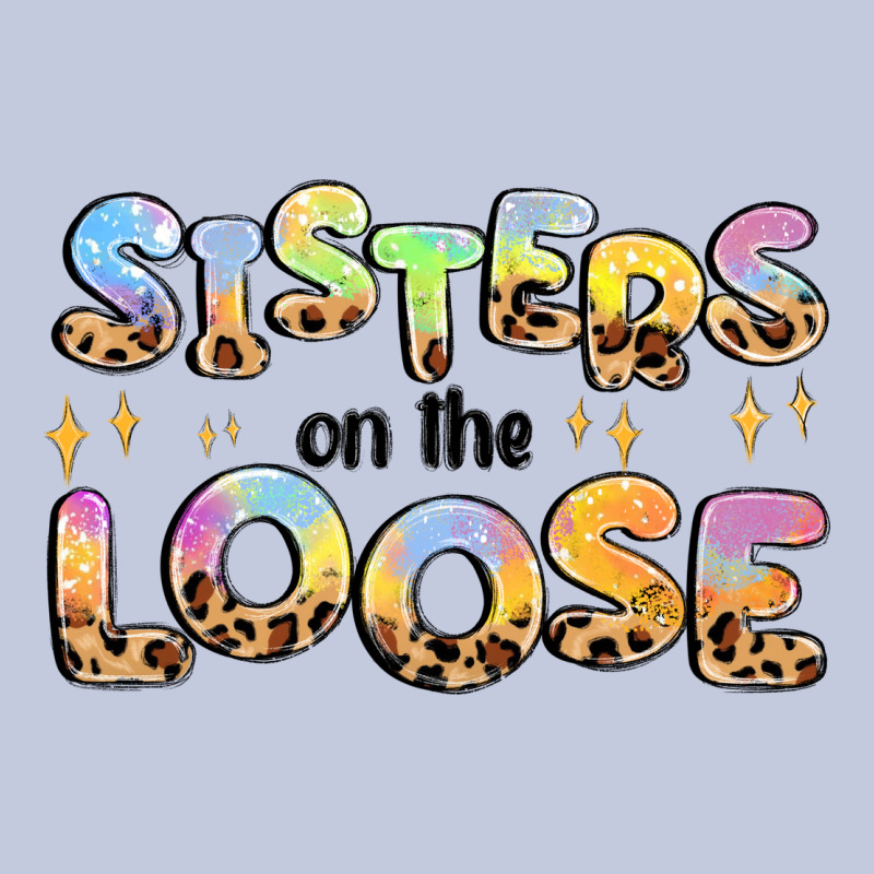 Sisters On The Loose Long Sleeve Tee by MaliasSmallBusiness | Teevron