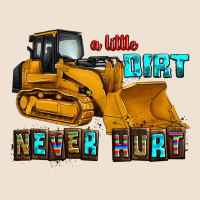 A Little Dirt Never Hurt Urban Heavy Tee | Teevron