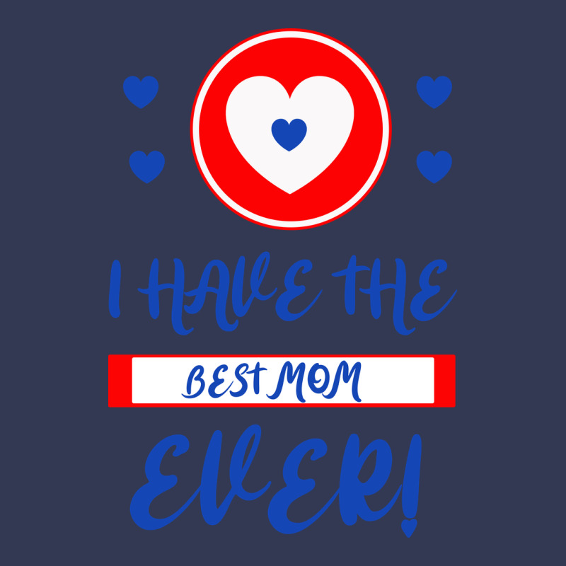 I Have The Best Mom Ever Heavyweight Hoodie by Bettercallsaul | Teevron