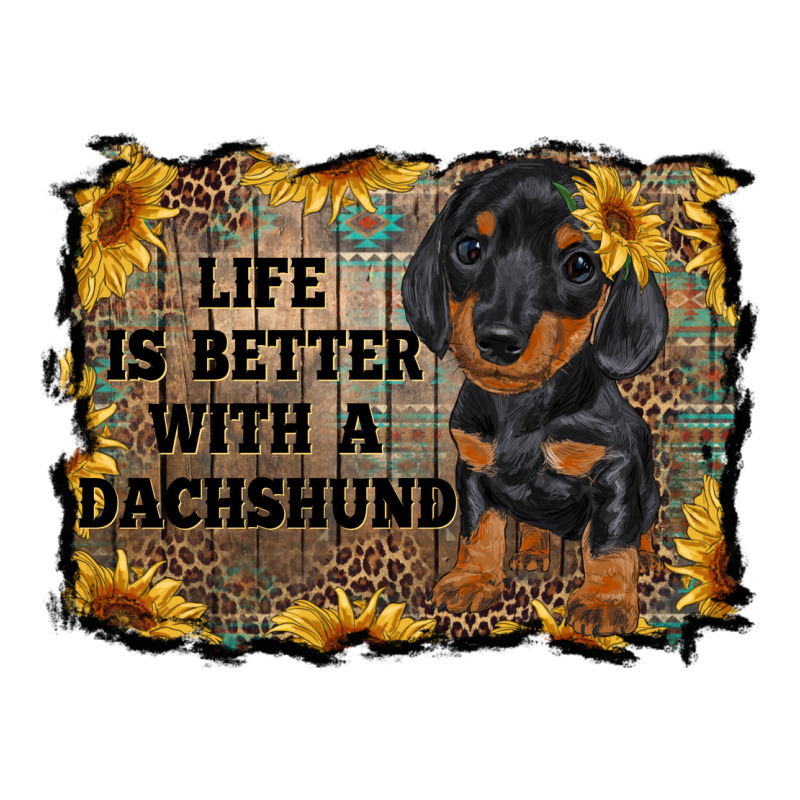 Life Is Better With A Dachshund Ladies Tee by RanaPortraitStore | Teevron