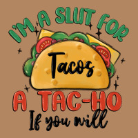 I'm A Slut For Tacos A Tac Ho If You Will Long Sleeve Tee | Teevron
