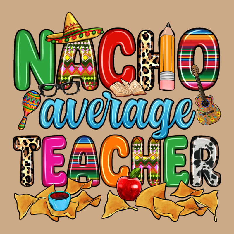 Nacho Average Teacher Vintage Hoodie by RanaPortraitStore | Teevron