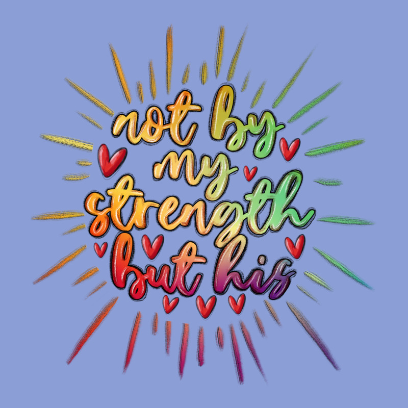 Not By My Strength But His Long Sleeve Tee by MaliasSmallBusiness | Teevron