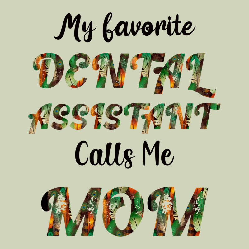 My Favorite Dental Assistant Calls Me Mom Heavyweight Hoodie by Bettercallsaul | Teevron