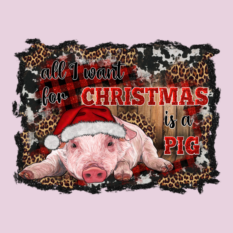 All I Want For Christmas Is A Pig Baby Ladies Tee by RanaPortraitStore | Teevron
