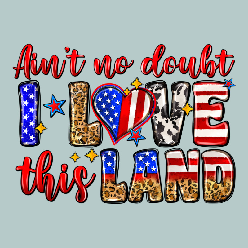 Ain't No Doubt I Love This Land Heavy Core Tee by Zillion Design Studio | Teevron