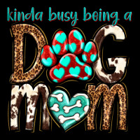 Kinda Busy Being A Dog Mom Ladies Tee | Teevron