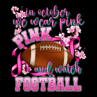 In October We Wear Pink And Watch Football Premium Tee | Teevron