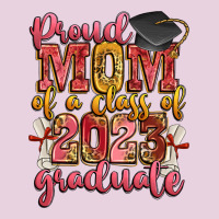 Proud Mom Of A Class Of 2023 Graduate Ladies Tee | Teevron