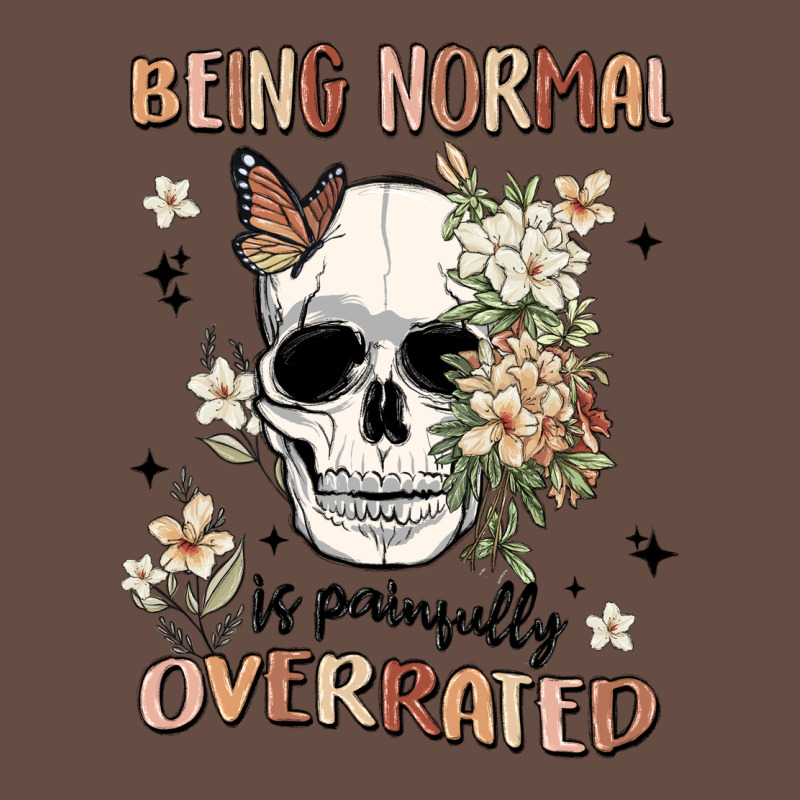 Being Normal Is Painfully Overrated Long Sleeve Tee by MaliasSmallBusiness | Teevron