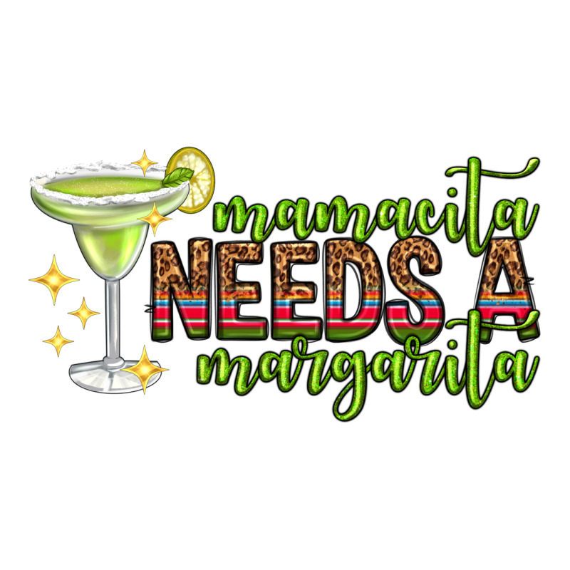 Mamacita Needs A Margarita Mothers Day Ladies Tee by texasbilliewilder | Teevron