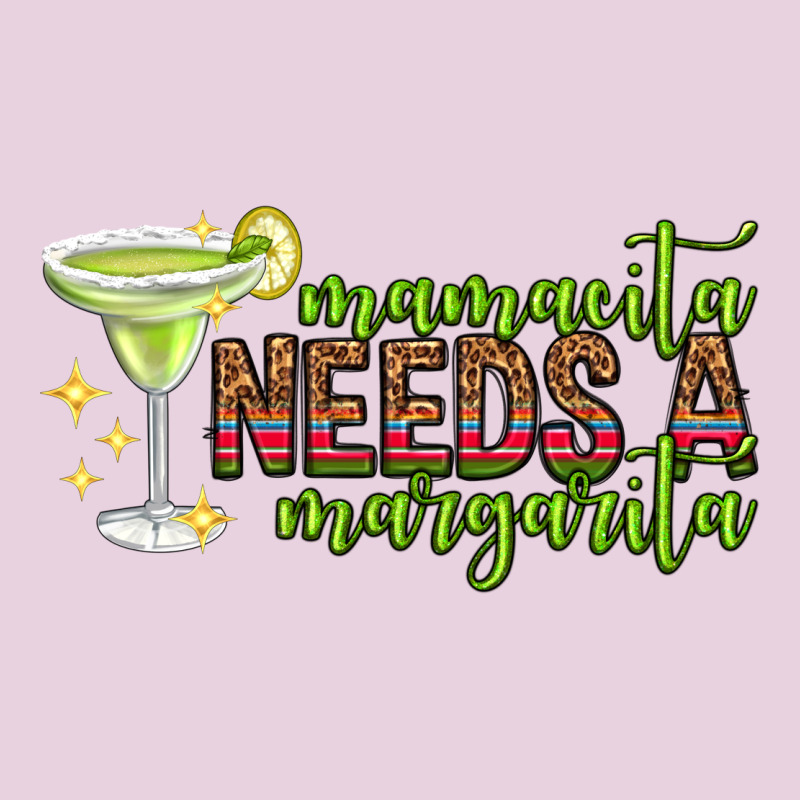 Mamacita Needs A Margarita Mothers Day Ladies Tee by texasbilliewilder | Teevron