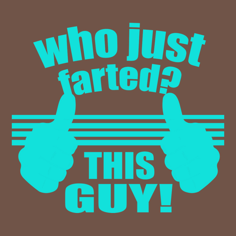 Who Just Farted This Guy Premium Sweatshirt by Bettercallsaul | Teevron