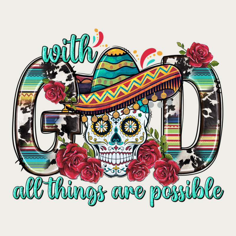 With God All Things Are Possible With Sombrero Sku Zipper Hoodie by BundleAndBundleShop | Teevron