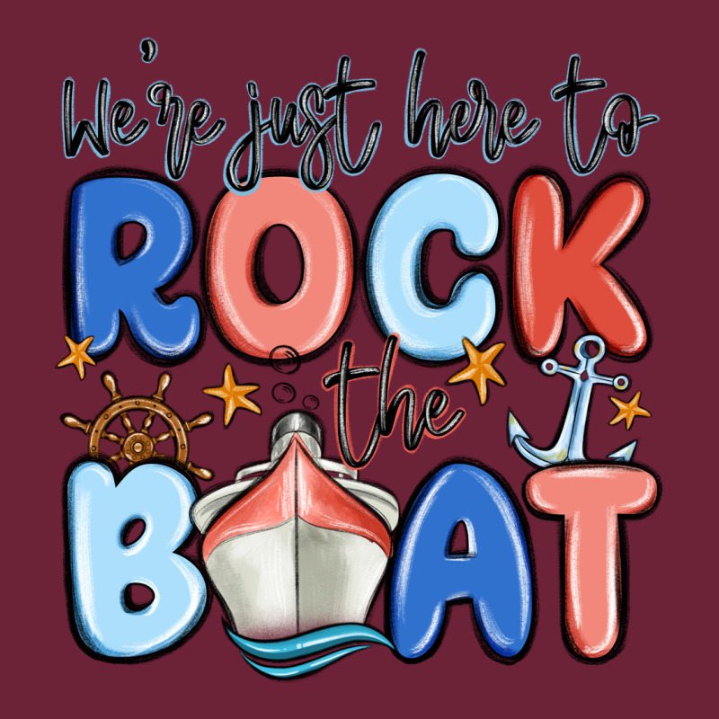 Were Just Here To Rock The Boat Long Sleeve Tee by MaliasSmallBusiness | Teevron