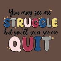 You May See Me Struggle Long Sleeve Tee | Teevron