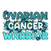 Ovarian Cancer Warrior | Teevron