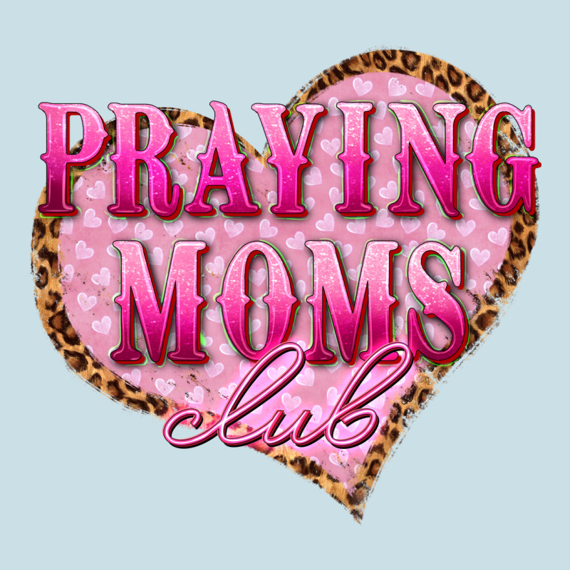 Praying Moms Club Ladies Tee by texasbilliewilder | Teevron