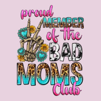 Proud Member Of The Bad Moms Club Ladies Tee | Teevron