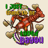 Crawfish I Just Want To Be Loved Bayou Premium Tee | Teevron