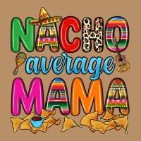 Nacho Average Mama Vintage Hoodie | Teevron