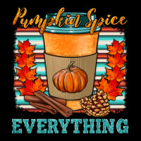Pumpkin Spice Everything Premium Tee | Teevron