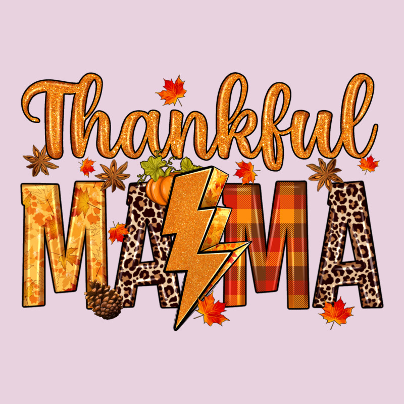 Thankful Mama Ladies Tee by texasbilliewilder | Teevron