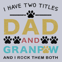I Have Two Titles Dad And Grandpa Heavyweight Hoodie | Teevron
