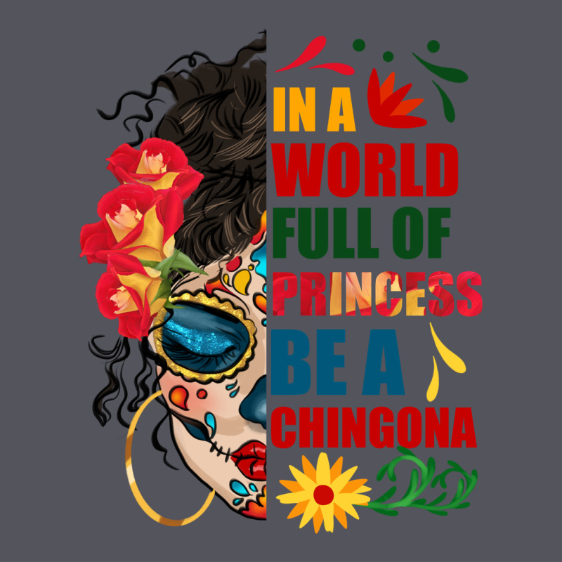 In A World Full Of Princess Be A Chingona Vintage Hoodie by BundleAndBundleShop | Teevron
