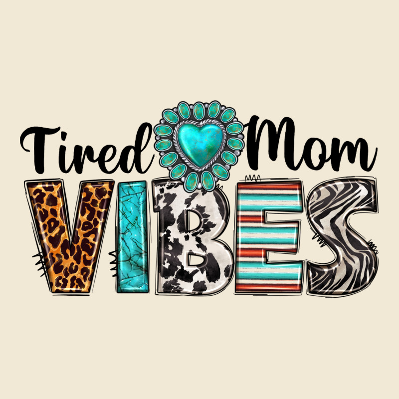 Tired Mom Vibes Ladies Tee by texasbilliewilder | Teevron