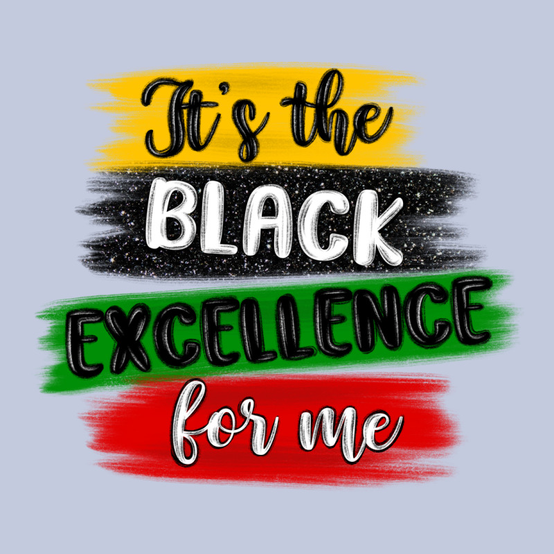 It S The Black Excellence For Me Long Sleeve Tee by MaliasSmallBusiness | Teevron