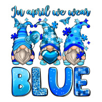 in april we wear blue autism gnomes | Teevron