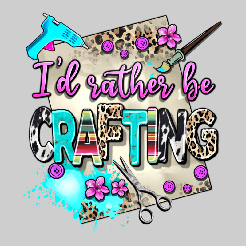 I D Rather Be Crafting Premium Tee by AdoDesignShop | Teevron
