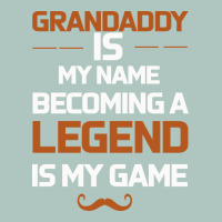 Grandaddy Is My Name Becoming A Legend Is My Game Premium Sweatshirt | Teevron