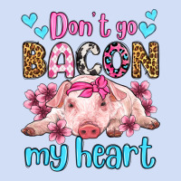 Don't Go Bacon My Heart Olivia Urban Hoodie | Teevron