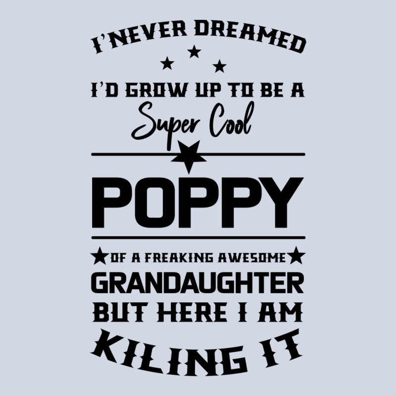 Super Cool Poppy Of A Freaking Awesome Granddaugh Premium Sweatshirt by Bettercallsaul | Teevron