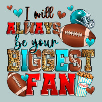 I Will Always Be Your Biggest Fan American Footbal Heavy Core Tee | Teevron