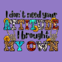 I Don't Need Your Attitude I Brought My Own Olivia Urban Hoodie | Teevron