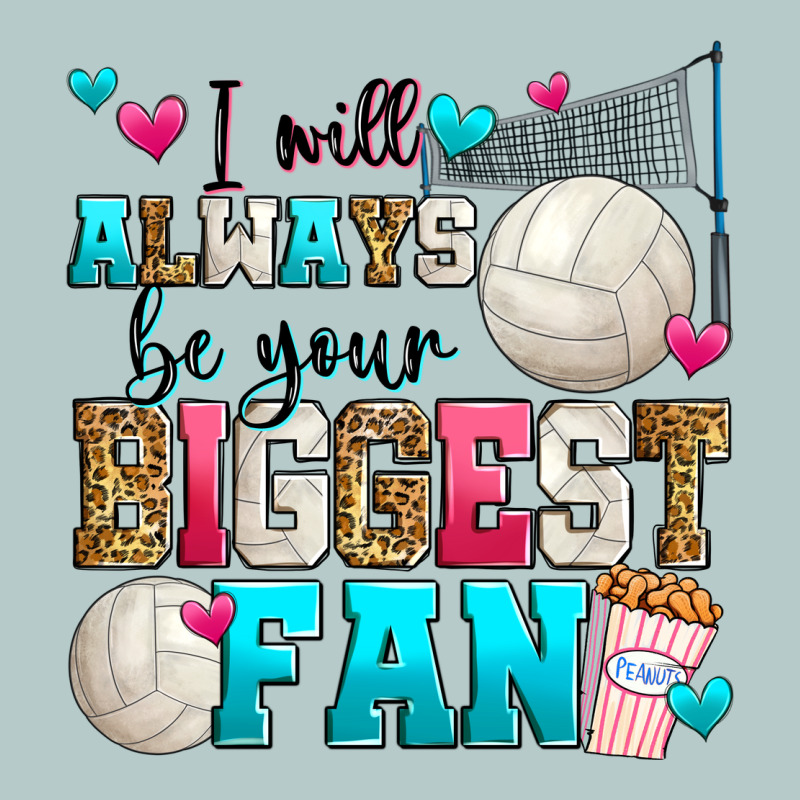 I Will Always Be Your Biggest Fan Volleyball Heavy Core Tee by Zillion Design Studio | Teevron