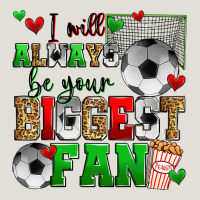 I Will Always Be Your Biggest Fan Soccer Heavy Core Tee | Teevron